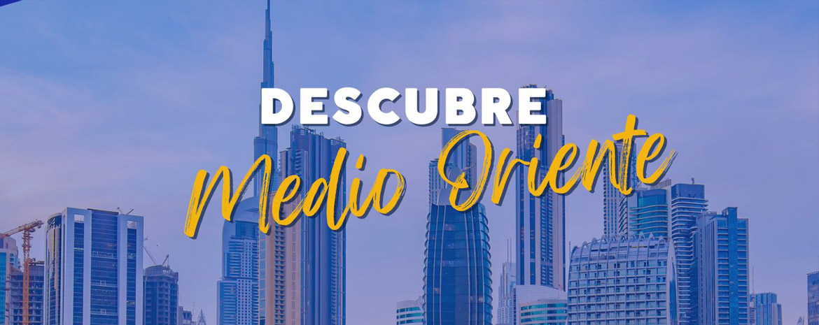 Descubre Medio Oriente